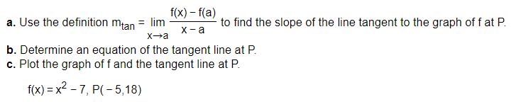 Solved f(x)-f(a) a. Use the definition mtan lim to find the | Chegg.com