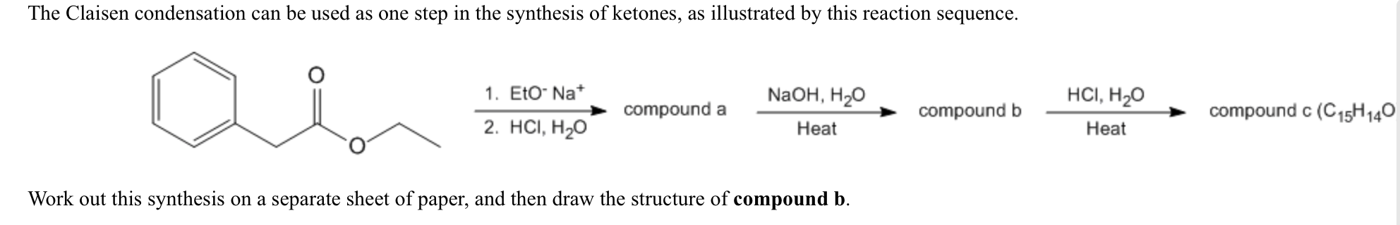 Solved The Claisen condensation can be used as one step in | Chegg.com