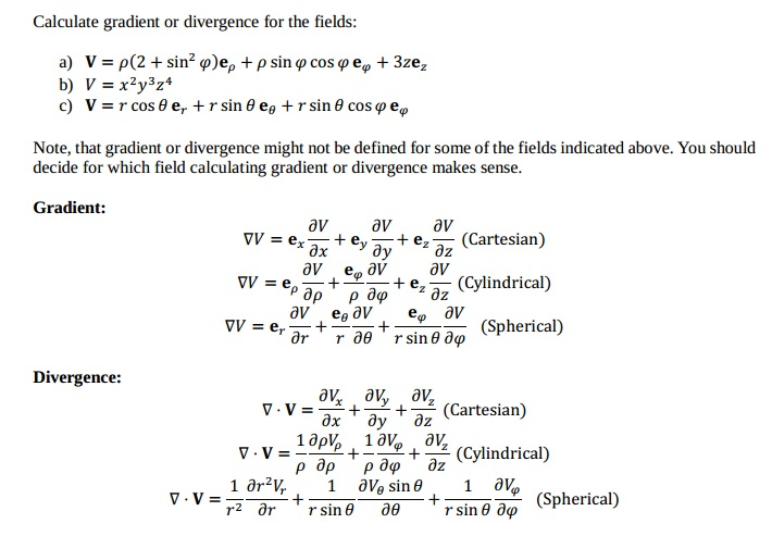 Solved Calculate gradient or divergence for the fields: | Chegg.com