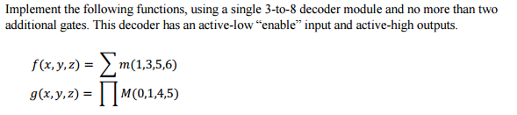 Solved Implement The Following Functions, Using A Single | Chegg.com