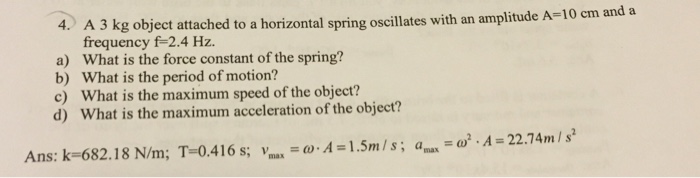 Solved A 3 Kg Object Attached To A Horizontal Spring 