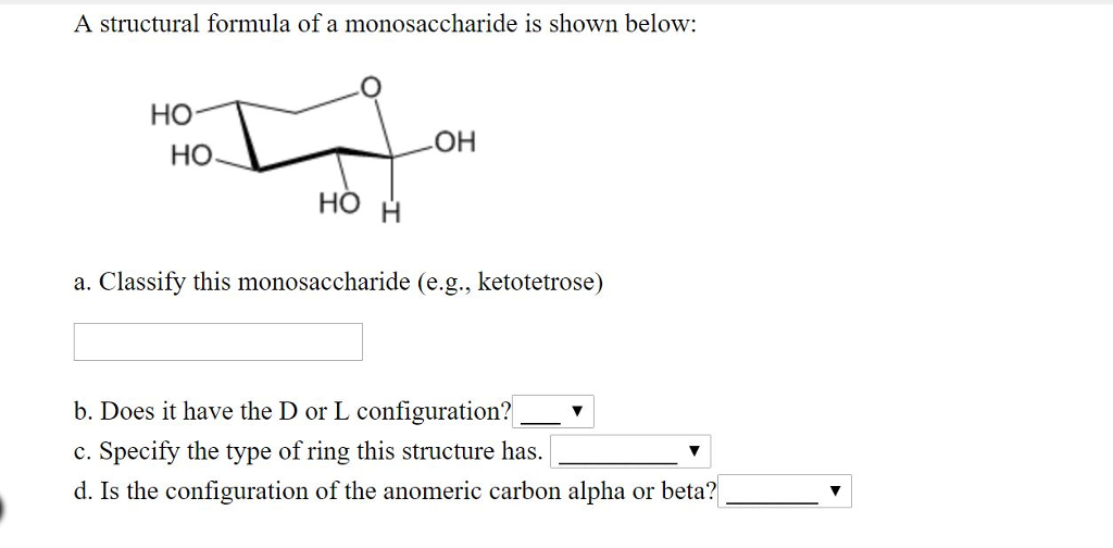 Solved A structural formula of a monosaccharide is shown | Chegg.com