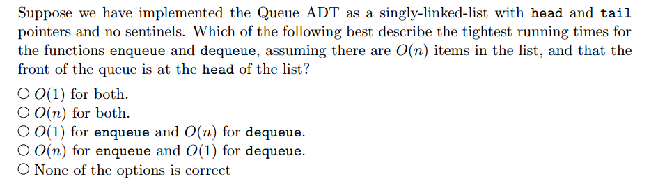 Solved Suppose we have implemented the Queue ADT as a | Chegg.com