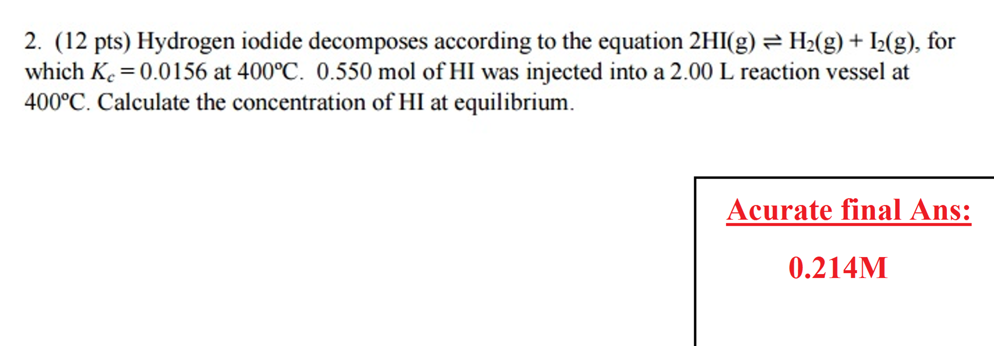 Solved Hydrogen Iodide Decomposes According To The Equation | Chegg.com