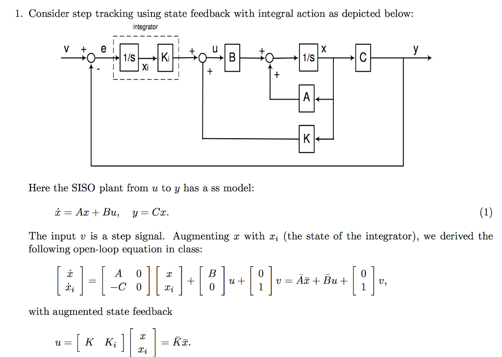 Solved 1. Consider step tracking using state feedback with | Chegg.com