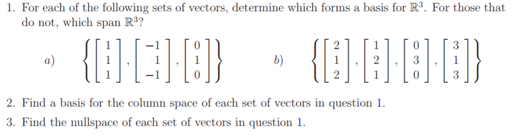 Solved 1. For each of the following sets of vectors, | Chegg.com