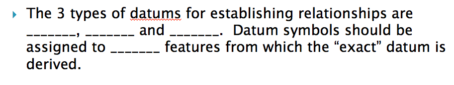 Solved The 3 types of datums for establishing relationships | Chegg.com