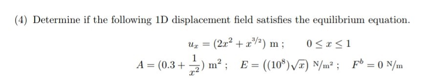 Solved (4) Determine if the following 1D displacement field | Chegg.com