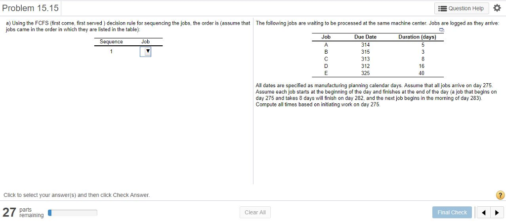 Fcfs Problem Solved Problem 15.15 :EQuestion Help a) Using the FCFS | Chegg.com