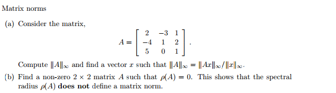 Solved Consider the matrix, A = [2 -3 1 -4 1 2 5 0 1]. | Chegg.com