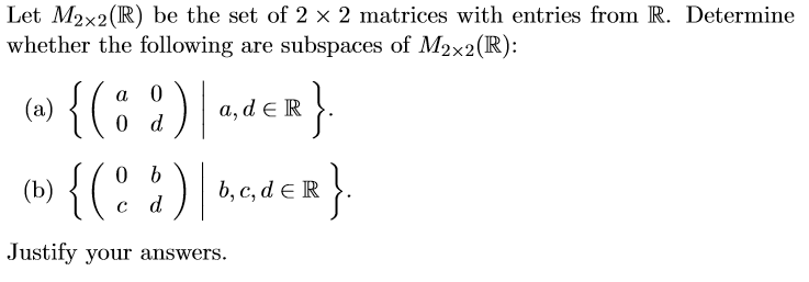 Solved Let M2x2 R Be The Set Of 2 × 2 Matrices With Entries