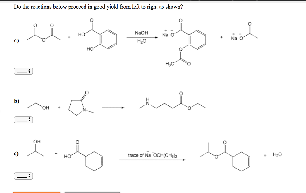 Solved Do the reactions below proceed in good yield from | Chegg.com