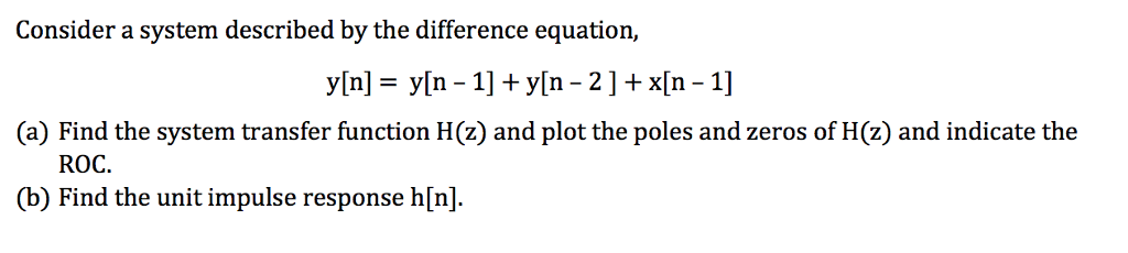Solved Consider a system described by the difference | Chegg.com