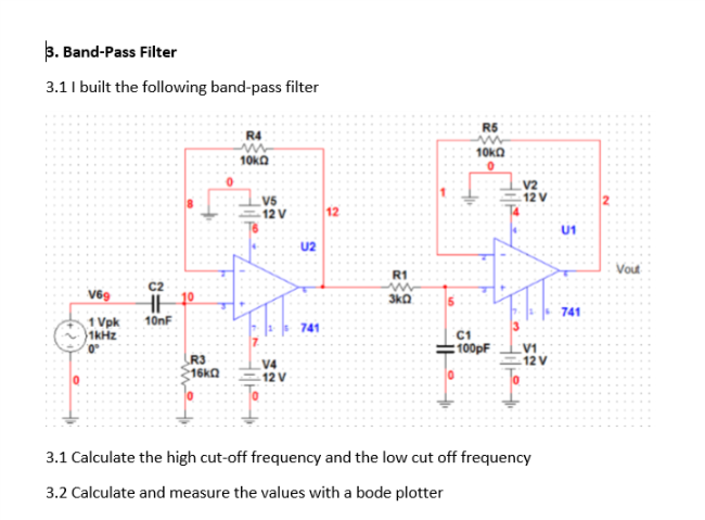 Solved Band-Pass Filter 3.1 I built the following band-pass | Chegg.com