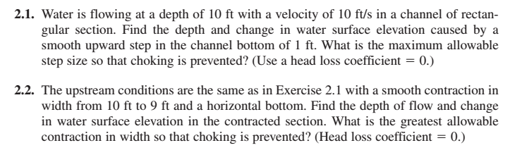 Solved 2.1. Water is flowing at a depth of 10 ft with a | Chegg.com