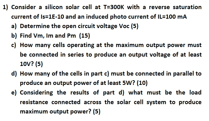 Solved 1) Consider a silicon solar cell at T=300K with a | Chegg.com