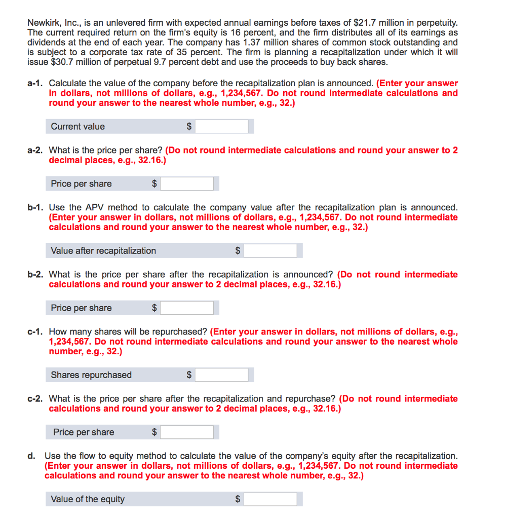 Newkirk, Inc., is an unlevered firm with expected