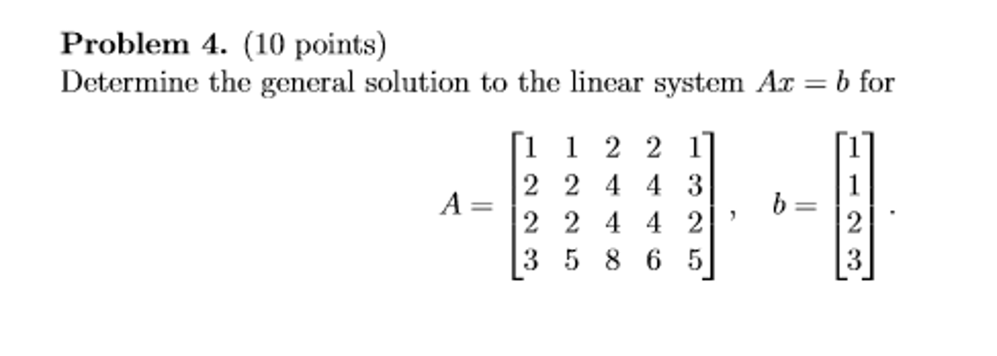 Solved Determine The General Solution To The Linear System | Chegg.com