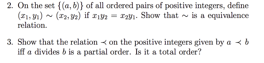 Solved On The Set {(a, B)} Of All Ordered Pairs Of Positive | Chegg.com