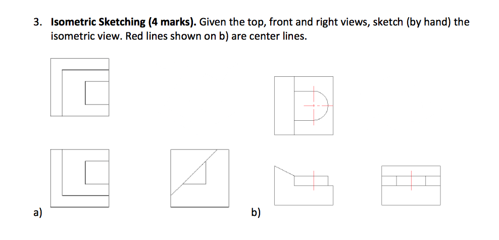 Solved Given the top, front and right views, sketch (by | Chegg.com