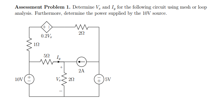 Solved Assessment Problem 1. Determine V, and I for the | Chegg.com