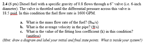 Solved 2.4 (6 pts) Diesel fuel with a specific gravity of | Chegg.com