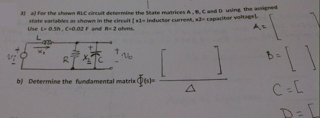 Solved 3) a) For the shown RLC circuit determine the State | Chegg.com