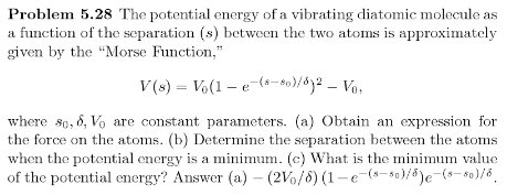 Solved The potential energy of a vibrating diatomic molecule | Chegg.com