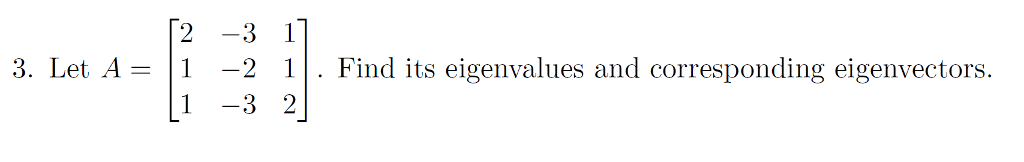 solved-2-3-1-3-let-a-12-1-find-its-eigenvalues-and-chegg