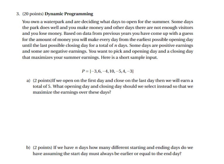 Solved 3. (20 Points) Dynamic Programming You Own A | Chegg.com