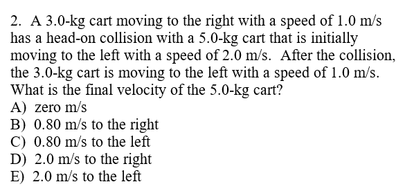 Solved A 3.0-kg cart moving to the right with a speed of 1.0 | Chegg.com