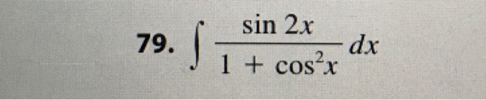 solved-integral-sin-2x-1-cos-2x-dx-chegg