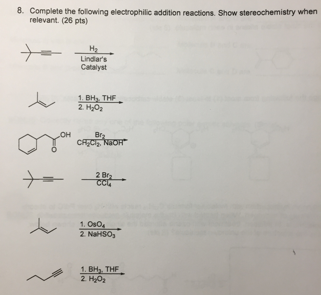 Solved 8. Complete The Following Electrophilic Addition | Chegg.com