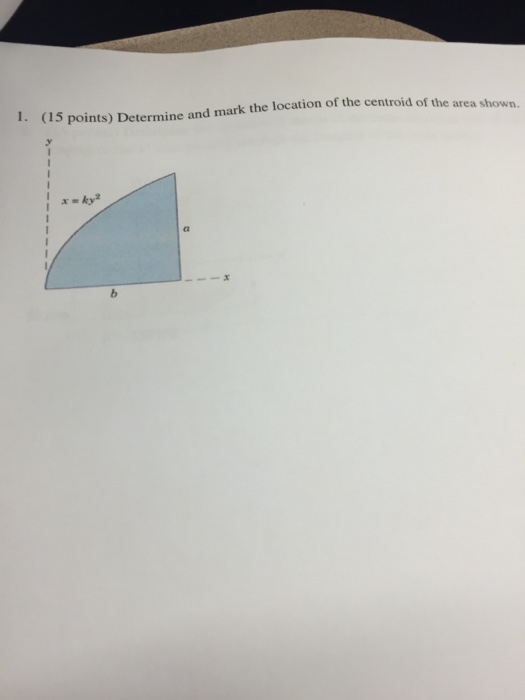 Solved Determine and mark the location of the centroid of | Chegg.com