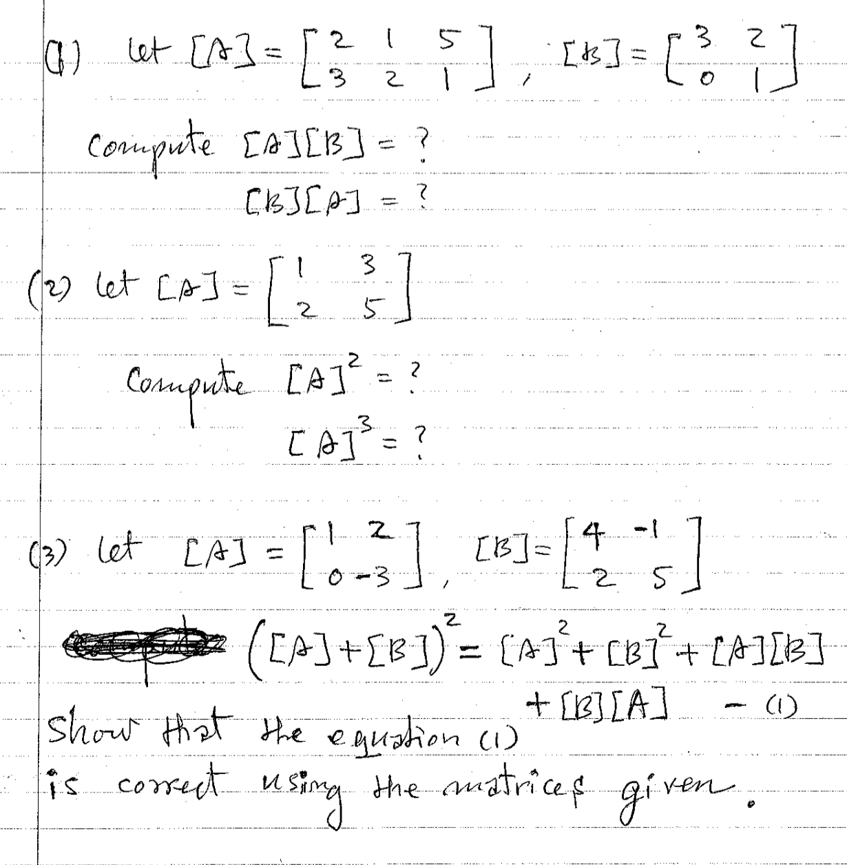 Solved Let [A] = [2 1 5 3 2 1], [B] = [3 2 0 1] Compute | Chegg.com