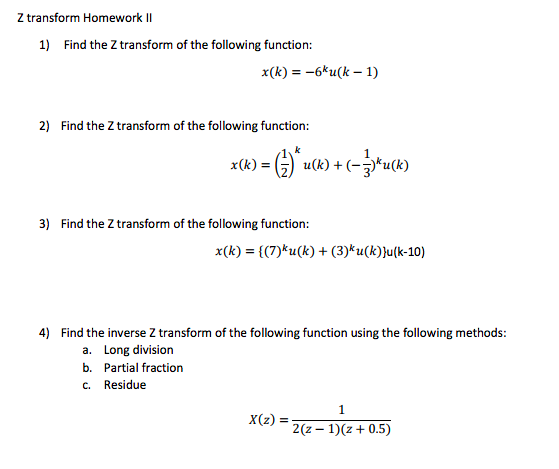 Solved Z Transform Homework I 1 Find The Z Transform Of The 3130