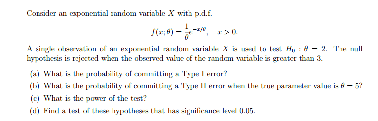 Solved Consider an exponential random variable X with p.d.f. | Chegg.com