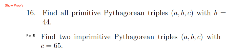 Solved Find all primitive Pythagorean triples (a, b, c) with | Chegg.com