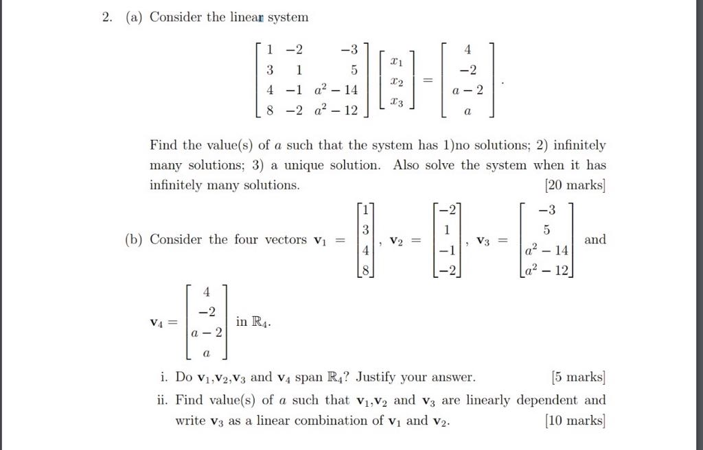 Solved 2. (a) Consider the linear system 3 4 -1a214 8 -2 | Chegg.com