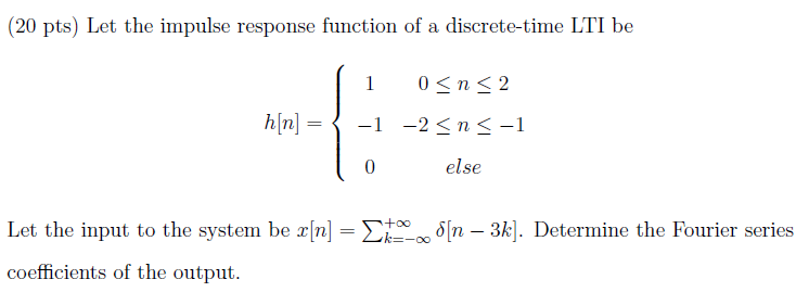 Solved Let The Impulse Response Function Of A Discrete-time | Chegg.com