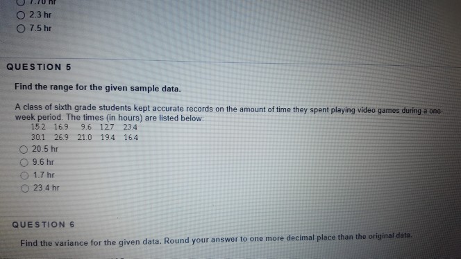Solved 2.3 hr 7.5 hr QUESTION 5 Find the range for the | Chegg.com
