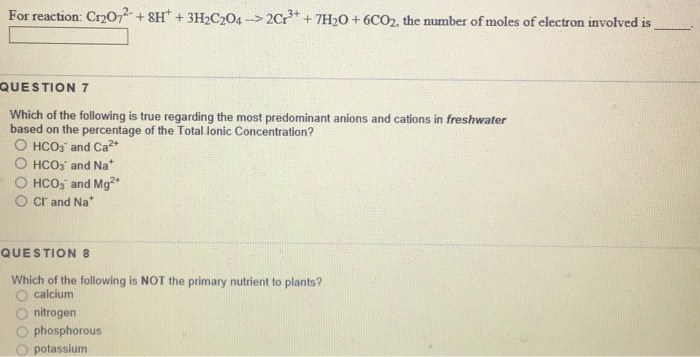 Solved For reaction: Cr_2O_7^2- + 8h^+ + 3H_2C_2O_4 right | Chegg.com