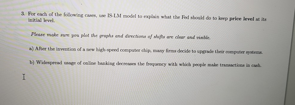 Solved of the following cases, use IS-LM model to explain | Chegg.com