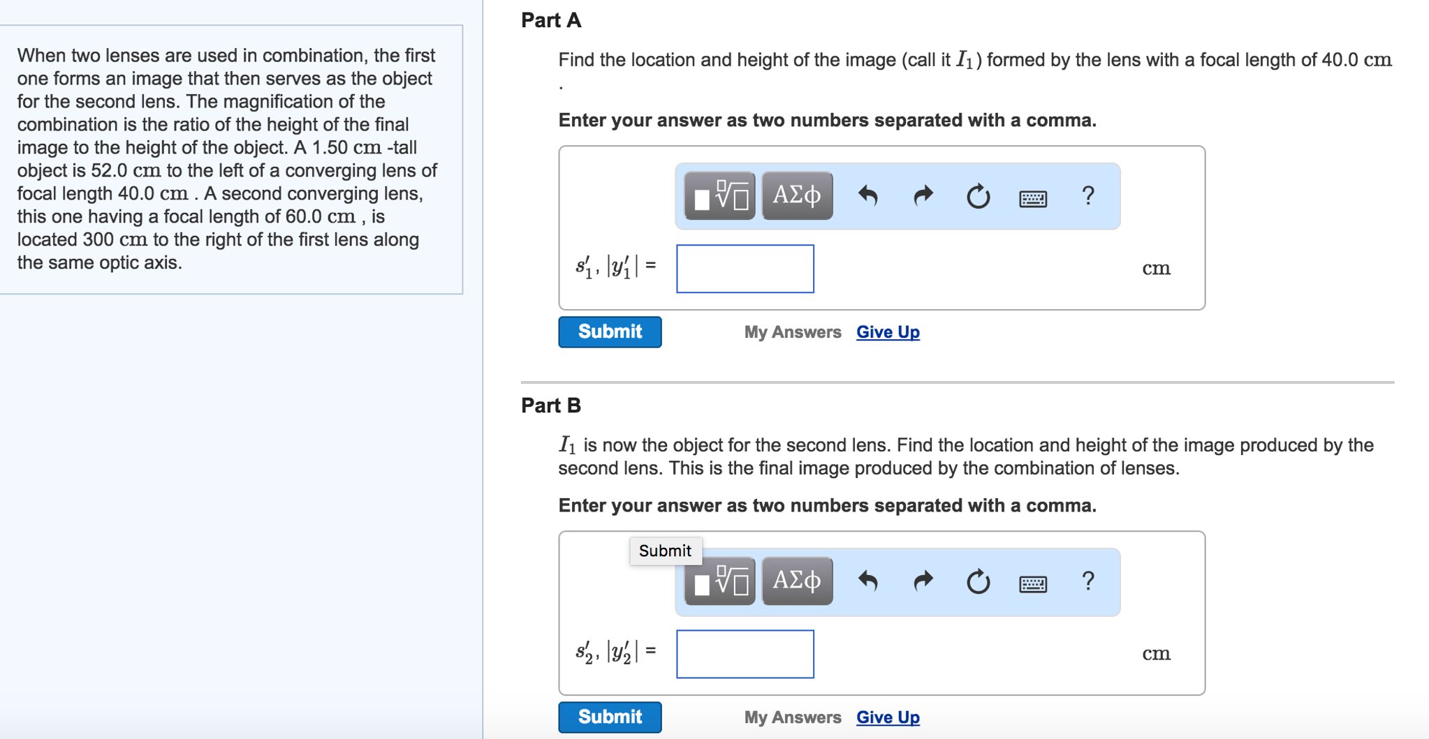 Solved When two lenses are used in combination, the first