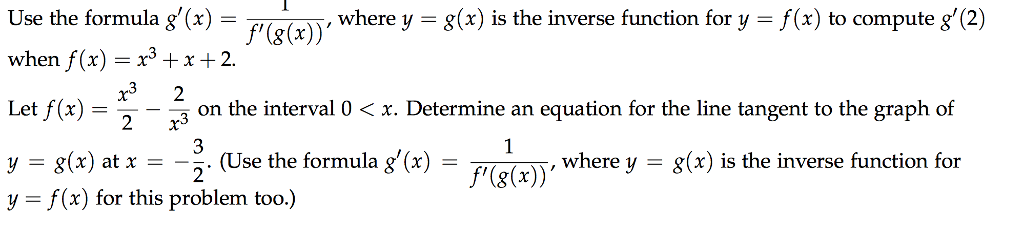 Solved Use The Formula G'(x) = 1 F'(g(x)), When Y = G(x) Is 