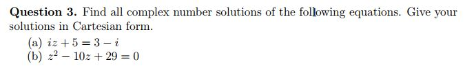 Solved Find all complex number solutions of the following | Chegg.com
