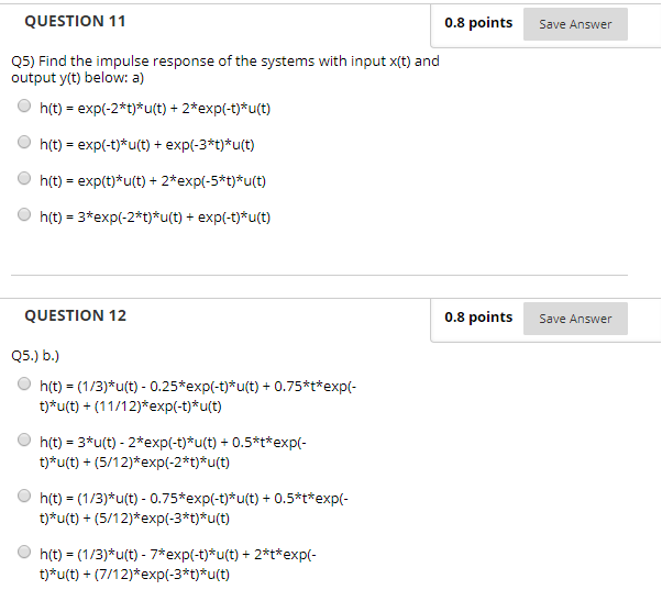 Solved Q5) Find the impulse response of the systems with | Chegg.com