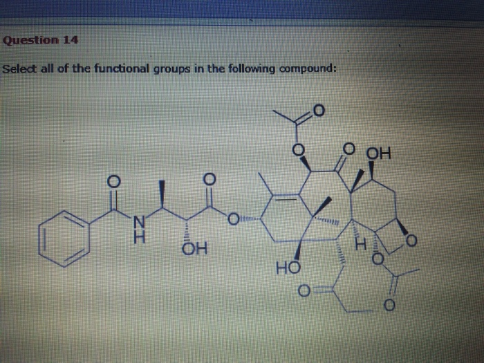 Solved Question 14 Select all of the functional groups in | Chegg.com