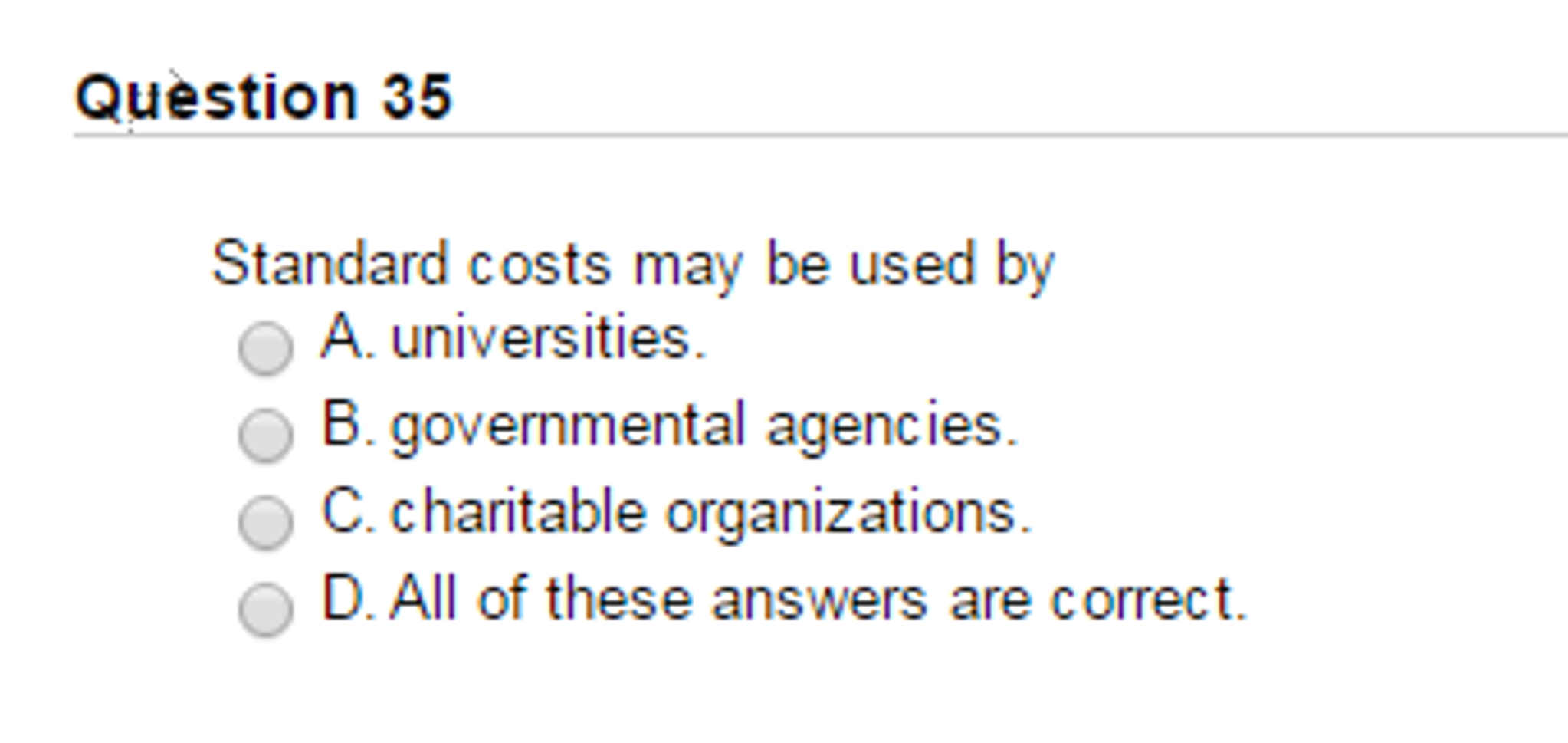 Solved Standard costs may be used by universities.