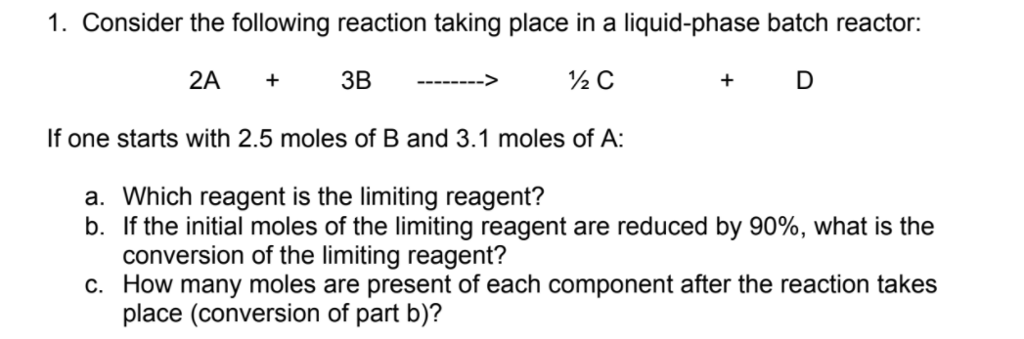 Solved 1. Consider the following reaction taking place in a | Chegg.com